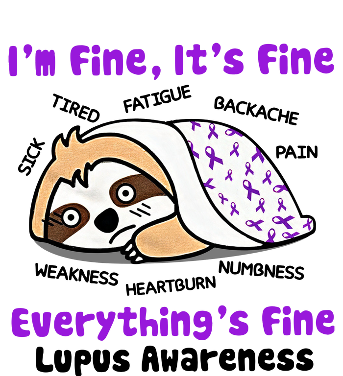 Sloth Lupus Warrior I'm Fine It's Fine Everything's Fine Invisible Illness Magnet