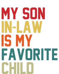 My SonInLaw Is My Favorite Child Family Humor Mother's Day T-Shirt