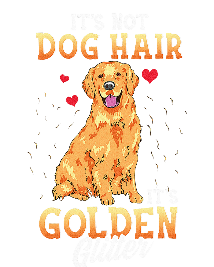 It's Not Dog Hair It's Golden Retriever Glitter Funny Dog T-Shirt