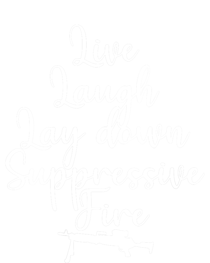 Wo Live Laugh Lay Down Suppressive Fire V-Neck Cooling Performance Crew T-Shirt