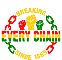 Juneteenth Breaking Every Chain Since 1865 Africa American Gift Sweatshirt