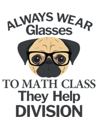 Always Wear Eyeglasses To Math Class Funny Pug Dog T-Shirt