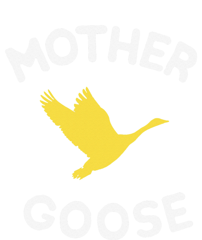 Gift For Mother Cute Funny Mother Goose T-Shirt