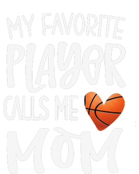 My Favorite Basketball Player Calls Me Mom Basketball Mom T-Shirt