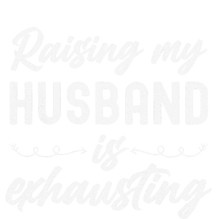 Raising My Husband Is Exhausting Wife Funny Saying Women's Long Sleeve Flannel Pajama Set 