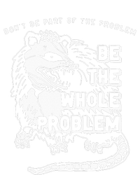 Possum Don't Be Part Of The Problem Be The Entire Problem Cooling Performance Long Sleeve Crew