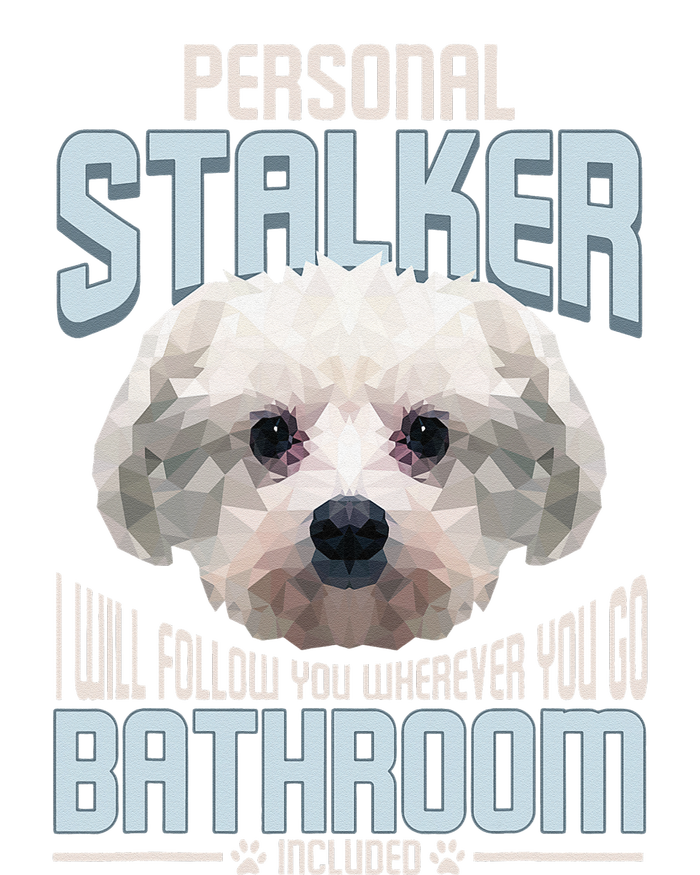 Personal Stalker Dog Funny Stubborn Maltese Dog Gift Cooling Performance Long Sleeve Crew