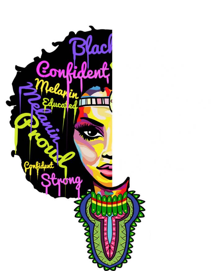 I Am My Ancestors Wildest Dreams Cute Gift Black History Month Gift Bumper Sticker