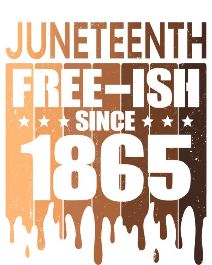 Juneteenth Freegiftish Since 1865 Melanin Black History Cute Gift T-Shirt