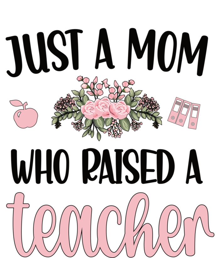 Just A Mom Who Raised A Teacher Mama Teacher Mom Gift Magnet