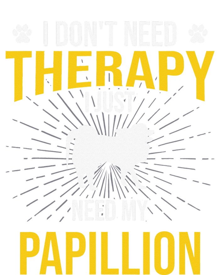 I Just Need My Papillion Dog Lover Therapy Tank Top