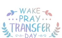 Wake Pray Transfer Day Ivf Fertilization Infertility Gift Canvas