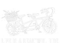 Life Is A Beautiful Ride, Text Design With Tandem Bicycle Tall Hoodie