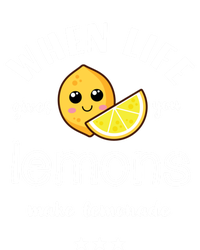 When Life Gives You Lemons Make Lemonade Funny Cool Summer Cute Gift Women's T-Shirt