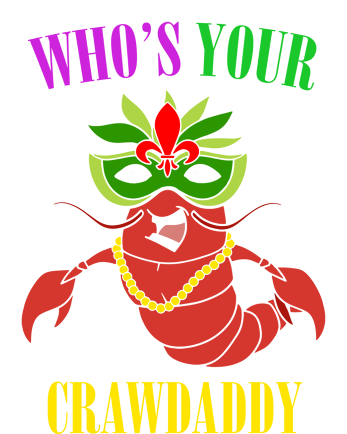 Whos Your Crawdaddy Crawfish Jester Beads Funny Mardi Gras Meaningful Gift Women's T-Shirt