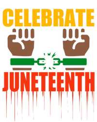 Celebrate Juneteenth Breaking Chains Slavery Freedom Funny Gift T-Shirt