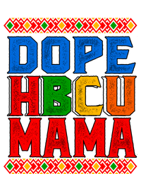 Dope Hbcu Mama Historically Black College Mom Great Gift T-Shirt