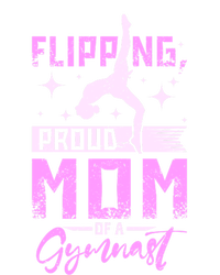 Flipping Proud Mom Of A Gymnast Gift Tall T-Shirt