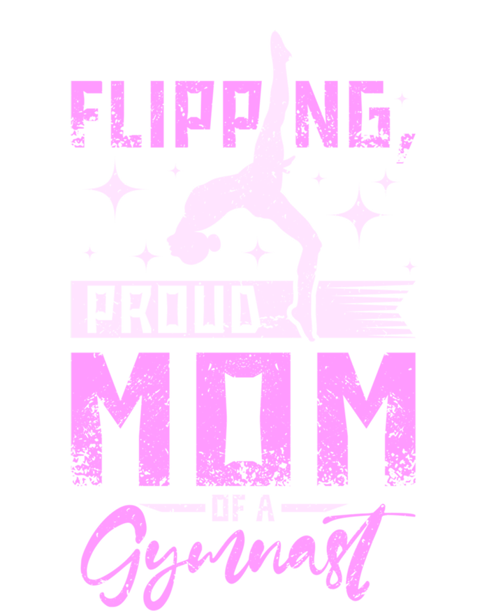 Flipping Proud Mom Of A Gymnast Gift Tall T-Shirt