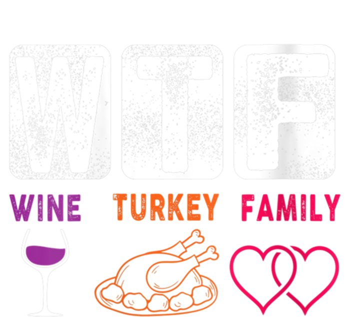 Wo Wtf Wine Turkey Family Happy Thanksgiving Day Funny Cool Gift Tie Dye Hoodie