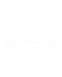 Working On My Dad Bod Fitness Barbell Exercise Father Meaningful Gift Sweatshirt Cinch Pack Bag