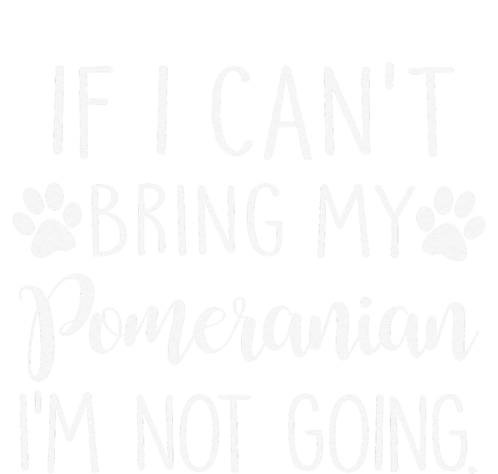 If I Can't Bring My Pomeranian I'm Not Going PosiCharge Competitor Tank