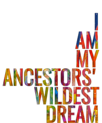 I Am My Ancestors Wildest Dream Cute Gift Mesh Reversible Basketball Jersey Tank