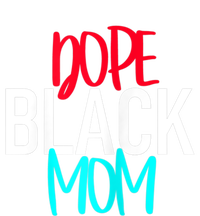 Dope Black Mom Funny Gift Infant Baby Jersey Bodysuit