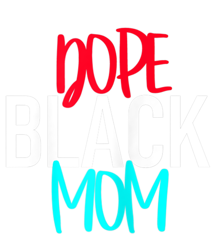 Dope Black Mom Funny Gift Infant Baby Jersey Bodysuit