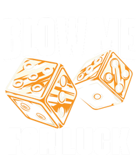 Blow Me Luck Crap Gambling Casino Roll Dice Game Gambler Garment-Dyed Heavyweight T-Shirt