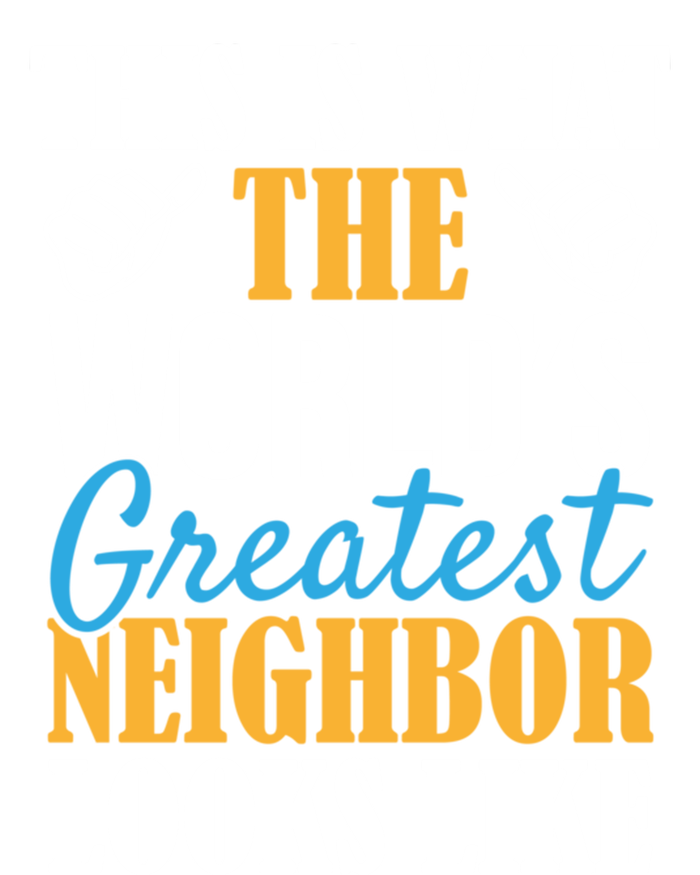 World's Greatest Neighbor Gift Funny Best Neighborhood Ever Gift Short Acrylic Beanie