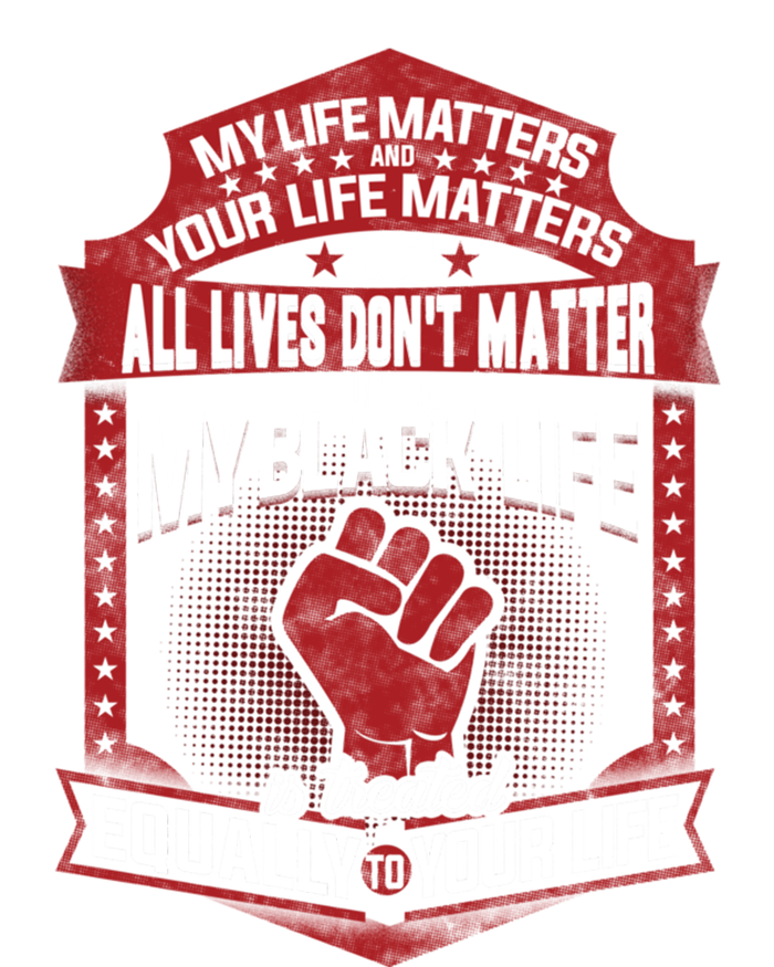 My Black Life Matter Gift Ladies Long Sleeve Shirt