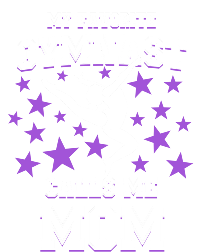 My Favorite Gymnast Calls Me Mom Gift Gymnastics Mom Gift T-Shirt