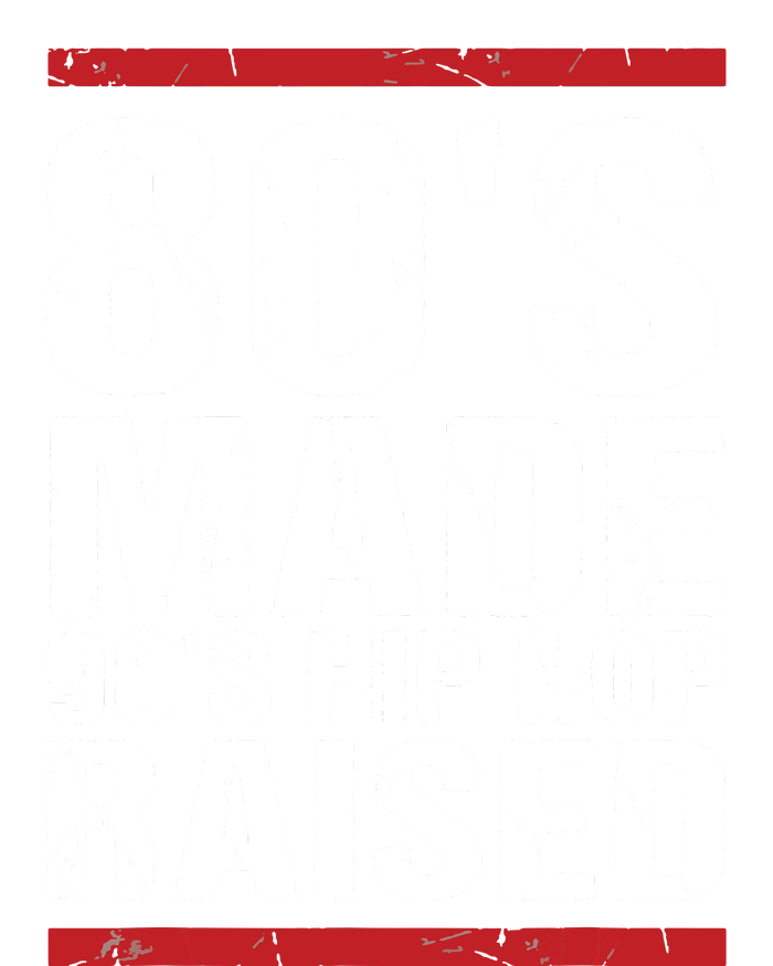 80s Made 90s Hip Hop Raised Apparel Toddler Fine Jersey T-Shirt