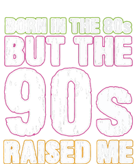 Born In The 80s But The 90s Raised Me Garment-Dyed Heavyweight T-Shirt