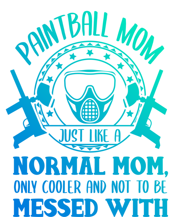 Paintball Mom Great Gift Funny Mother Paintballer Paintballing Gift T-Shirt