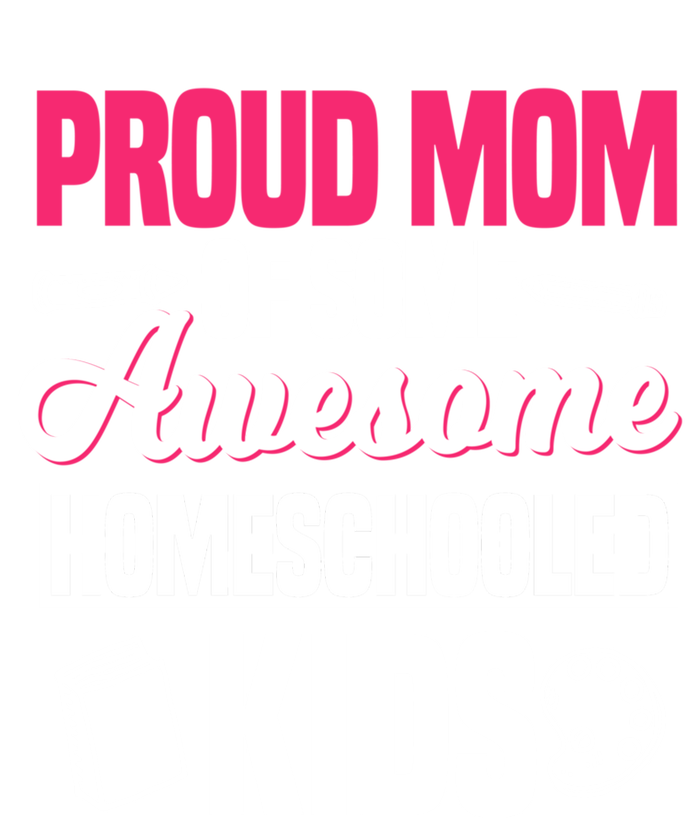 Proud Mom Of Some Awesome Homeschooled Mother's Day Gift Women's V-Neck T-Shirt