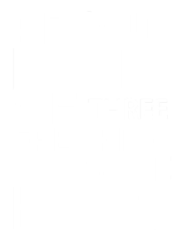 Proud Mom Of Three Freaking Awesome Cool Gift Mother's Designs Funny Gift Sustainable Knit Beanie