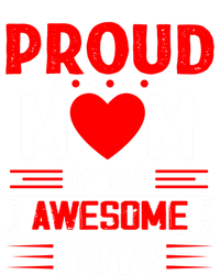 Proud Mom Of Two Awesome Mothers Day Best Mom Ever Meaningful Gift Kids Sweatshirt