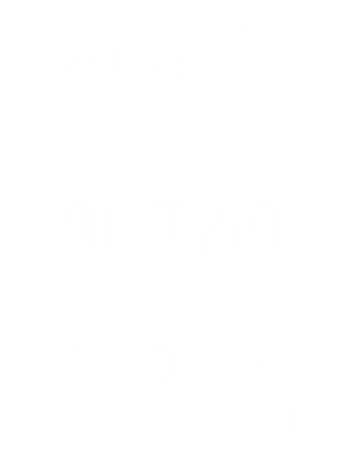 Proud Mom Of Two Awesome Great Gift Kids Long Sleeve Shirt