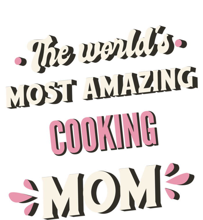 The World's Most Amazing Cooking Mom Gift Baby Bodysuit