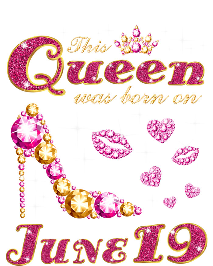 This Queen Was Born On June 19 Gift Women's T-Shirt