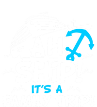 Ah Ship It's A Family Trip Family Cruise Vacation Meaningful Gift Women's Racerback Tank