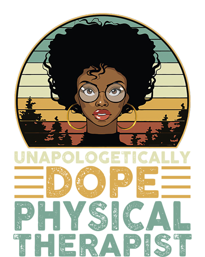 Unapologetically Dope Physical Therapist Black Nurse Mom Great Gift Women's V-Neck T-Shirt