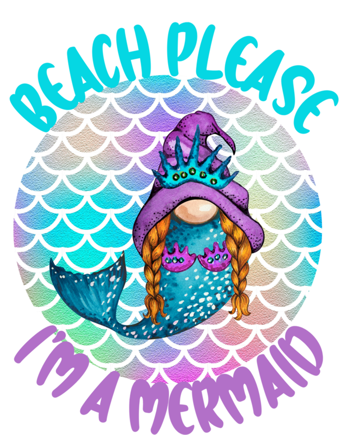 Beach Please Mermaid Gnome Ocean Adventure Summer Vacay Funny Gift T-Shirt