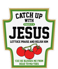 Catch Up With Jesus CatchUp With Jesus T-Shirt