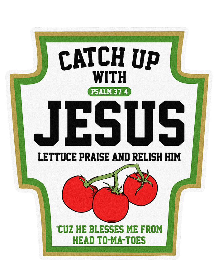 Catch Up With Jesus CatchUp With Jesus T-Shirt