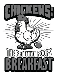 Chickens The Pet That Poops Breakfast Funny Chicken V-Neck T-Shirt