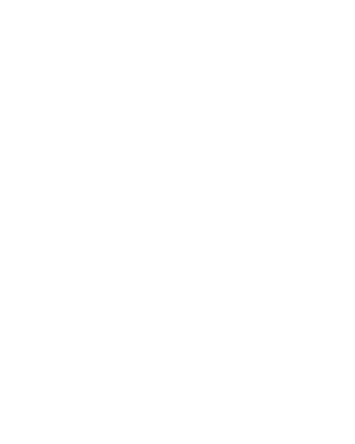 My Greatest Blessings Call Me Auntie Aunt Niece Nephew Cool Gift Infant Baby Jersey Bodysuit