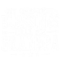 My Greatest Blessings Call Me Grandpa Grandparents Gift T-Shirt